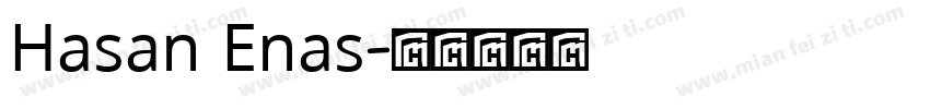 Hasan Enas字体转换